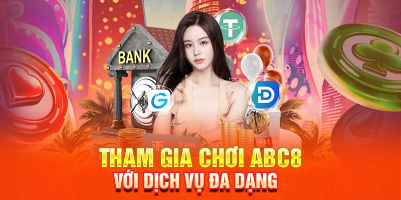 Tham gia chơi ABC8 với dịch vụ đa dạng, nhiều game hot